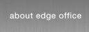 About Edge Office